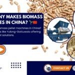 Which Company Makes Biomass Pellet Machines in China? 🇨🇳
