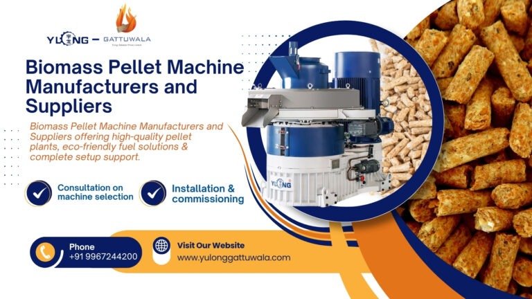 Biomass Pellet Machine – Yulong Pellet Machine Manufacturer 3 Biomass Pellet Machine Manufacturers and Suppliers | Gattuwala Manufacture of Machineries