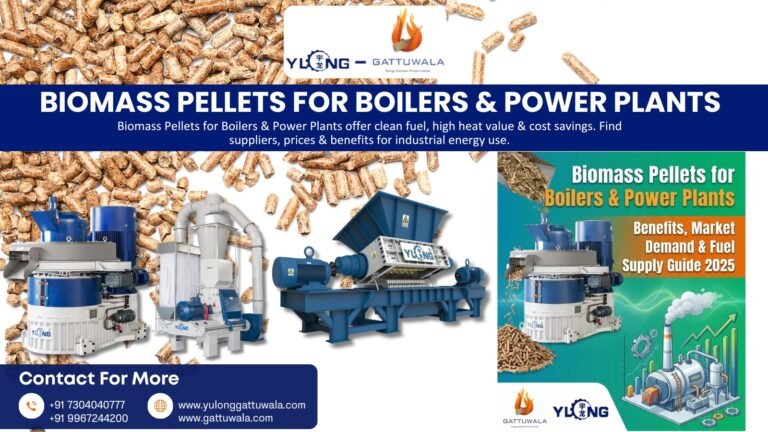Biomass Pellets for Boilers Power Plants | Gattuwala Manufacture of Machineries